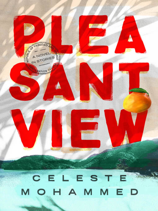 Title details for Pleasantview by Celeste Mohammed - Available